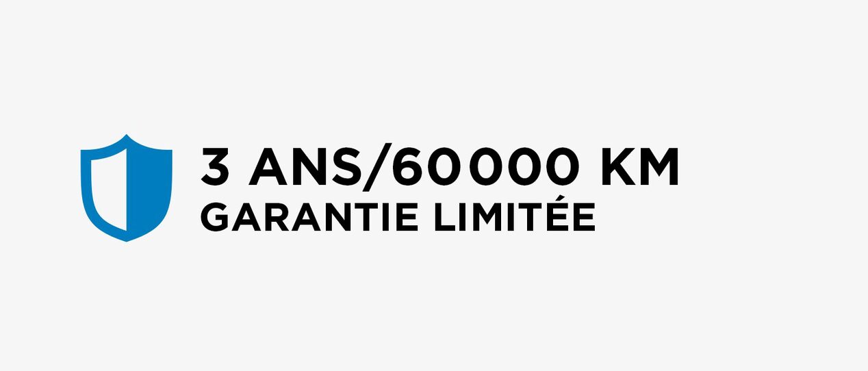 Garantie limitée pièces et services de 3 ans ou 60 000 km.